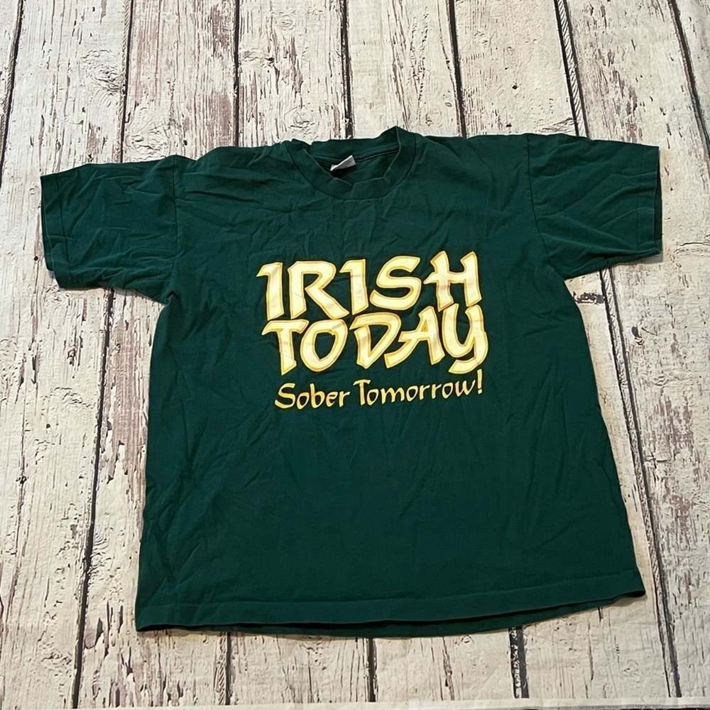 Vintage Irish Today Sober Tomorrow Funny Humor 1990s St. Patrick's Day Tshirt